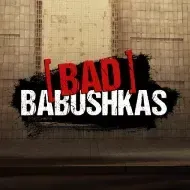 Bad Babushkas Fbastards